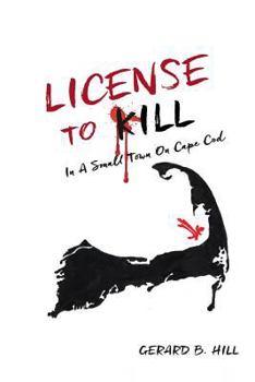 License To Kill: In A Small Town On Cape Cod
