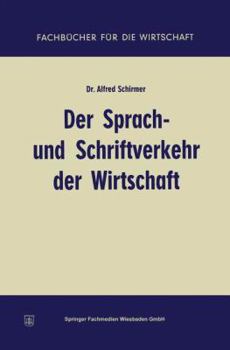 Paperback Der Sprach- Und Schriftverkehr Der Wirtschaft [German] Book