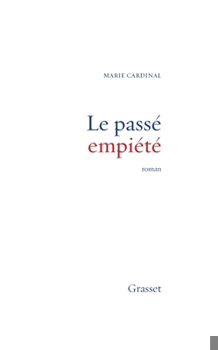 Paperback Le Passe Empiete [French] Book