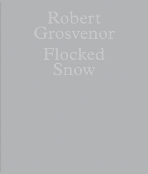 Paperback Robert Grosvenor: Flocked Snow Book