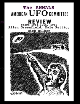 Paperback THE ANNALS AMERICAN UFO COMMITTEE REVIEW.Years 1964,1965, 1966 Book