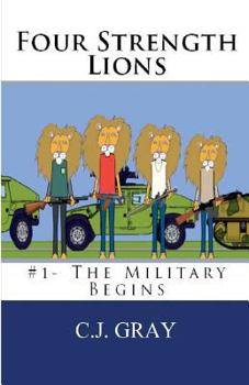 Paperback Four Strength Lions: The Military Begins Book