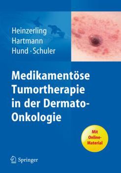 Paperback Medikamentöse Tumortherapie in Der Dermato-Onkologie [German] Book