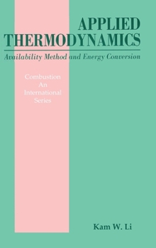 Hardcover Applied Thermodynamics: Availability Method And Energy Conversion Book