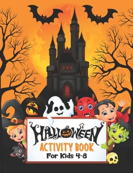 Halloween Activity Book for Kids: A Scary Fun Workbook For Happy Halloween Learning, Costume Party Coloring Sudoku Word Search Mazes And More For Kids,Toddler and Preschool