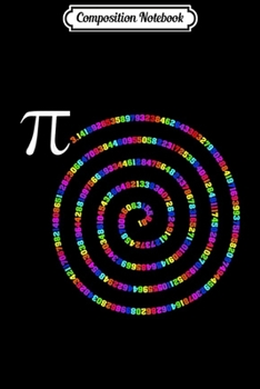 Composition Notebook: Pi Day Spiral March 14 Celebration Math Geek Nerd  Journal/Notebook Blank Lined Ruled 6x9 100 Pages