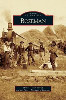Bozeman - Book  of the Images of America: Montana