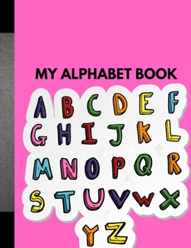 Paperback My Alphabet Book: Colorful Illustration Book
