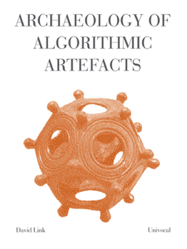 Paperback Archaeology of Algorithmic Artefacts Book