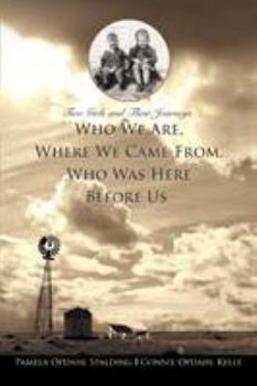 Paperback Who We Are, Where We Came From, Who Was Here Before Us: Two Girls and Their Journeys Book