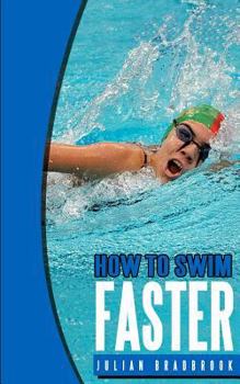 Paperback How To Swim Faster: Run Cycle Swim Book