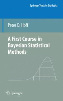 Paperback A First Course in Bayesian Statistical Methods Book