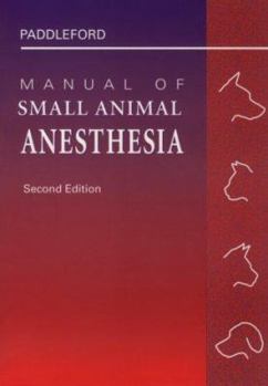 Hardcover Manual of Small Animal Anesthesia Book