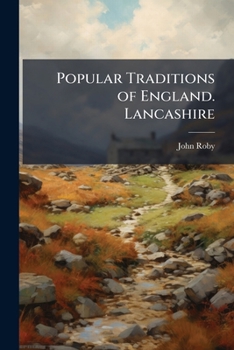 Paperback Popular Traditions of England. Lancashire Book