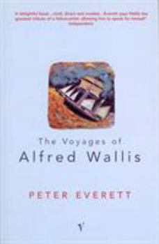 Paperback The Voyages of Alfred Wallis Book