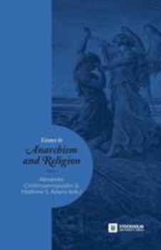 Paperback Essays in Anarchism and Religion: Volume II Book