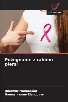 Pozegnanie z rakiem piersi (Polish Edition)