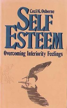 Paperback Self Esteem: Overcoming Inferiority Feelings Book