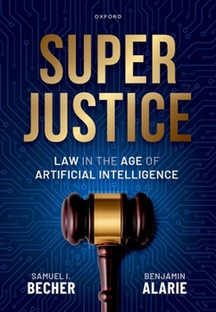 Hardcover Superjustice: Law in the Age of Artificial Intelligence Book