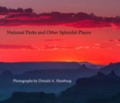 Hardcover National Parks and Other Splendid Places Book
