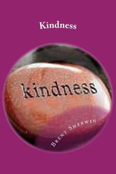 Paperback Kindness: Plant kindness to harvest love Book