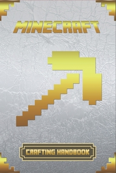 Paperback Minecraft: Crafting Handbook: Ultimate Collector's Edition Book