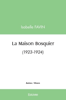 Paperback La Maison Bosquier: (1923-1924) [French] Book