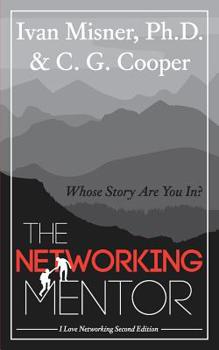 Paperback The Networking Mentor: Whose Story Are You In? Book