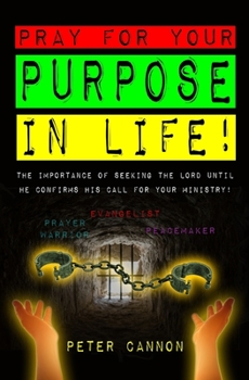 Paperback Pray for your Purpose in Life! Book