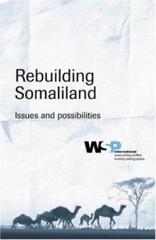 Paperback Rebuilding Somaliland, Issues and Possibilities Book