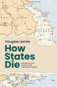 Paperback How States Die: Membership and Survival in the International System Book