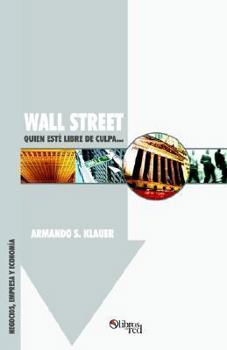 Paperback Wall Street: Quien Este Libre de Culpa... [Spanish] Book