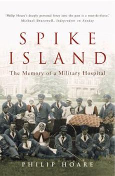 Paperback Spike Island: The Memory of a Military Hospital Book