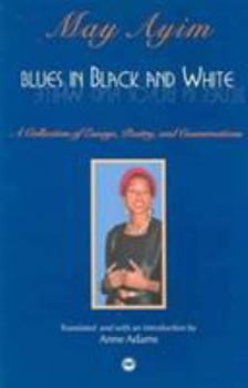 Paperback Blues in Black and White: A Collection of Essays, Poetry and Conversations Book