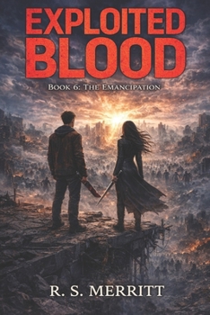 The Emancipation - Book #6 of the Exploited Blood