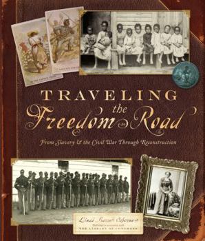 Hardcover Traveling the Freedom Road: From Slavery & the Civil War Through Reconstruction Book