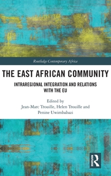 The East African Community: Intraregional Integration and Relations with the Eu