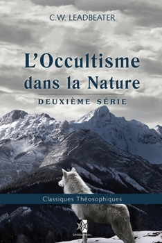 Paperback L'Occultisme dans la Nature: Deuxième série [French] Book