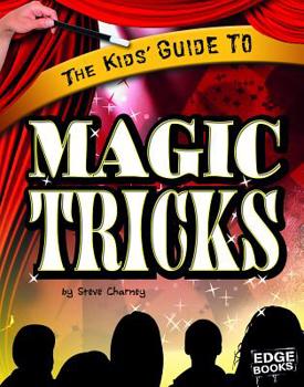 Hardcover The Kids' Guide to Magic Tricks Book