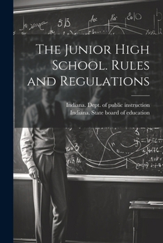 Paperback The Junior High School. Rules and Regulations Book