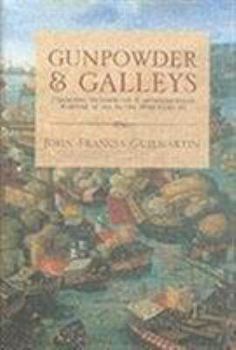 Gunpowder and Galleys - Book  of the Cassell History of Warfare