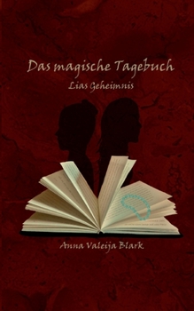 Paperback Das magische Tagebuch: Lias Geheimnis [German] Book