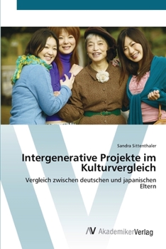 Paperback Intergenerative Projekte im Kulturvergleich [German] Book