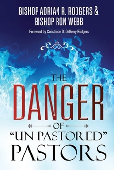 Paperback The Danger of "Un-Pastored" Pastors Book