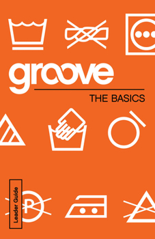 Paperback Groove: The Basics Leader Guide Book