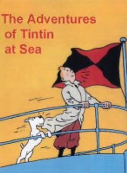 Hardcover The Adventures of Tintin at Sea Book