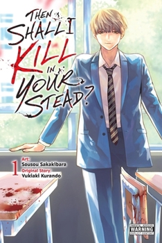 Paperback Then Shall I Kill in Your Stead?, Vol. 1 Book