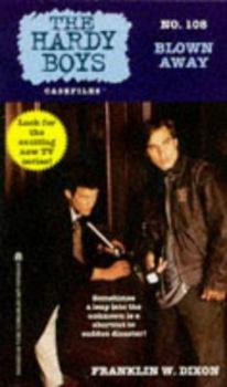 Blown Away (Hardy Boys: Undercover Brothers, #10) - Book #10 of the Hardy Boys: Undercover Brothers