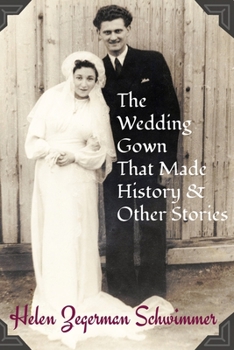 Paperback The Wedding Gown That Made History & Other Stories Book