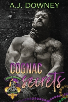 Cognac Secrets: The Voodoo Bastards MC